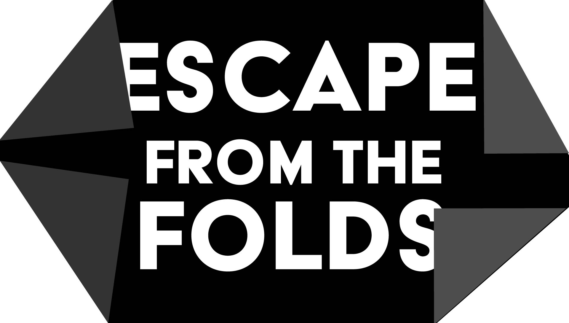 Text reads, "Escape from the folds."